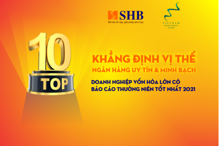 SHB tiếp tục được vinh danh top 10 doanh nghiệp vốn hóa lớn có báo cáo thường niên tốt nhất